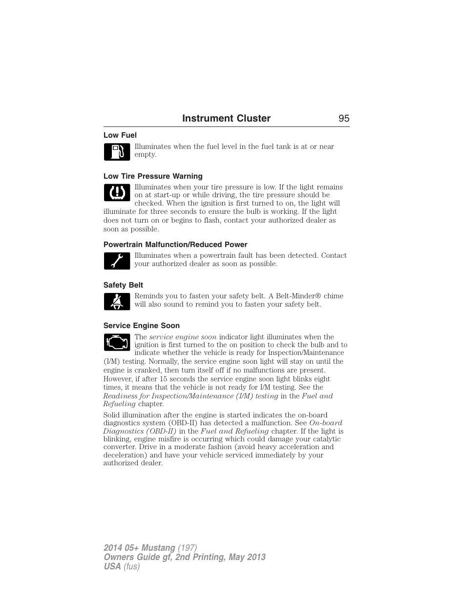 Low fuel, Low tire pressure warning, Powertrain malfunction/reduced power | Safety belt, Service engine soon, Instrument cluster 95 | FORD 2014 Mustang v.2 User Manual | Page 96 / 455