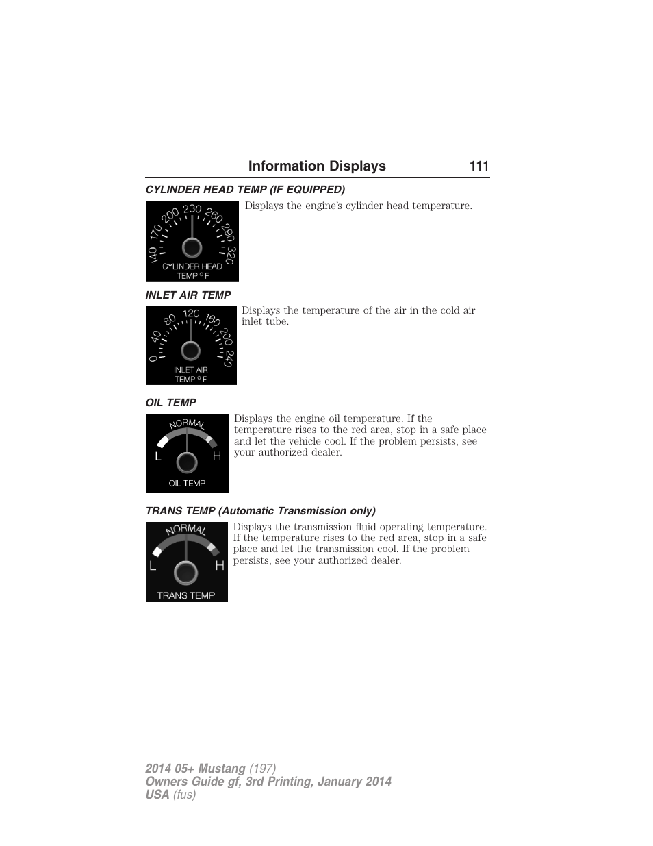 Cylinder head temp (if equipped), Inlet air temp, Oil temp | Trans temp (automatic transmission only), Information displays 111 | FORD 2014 Mustang v.3 User Manual | Page 112 / 463