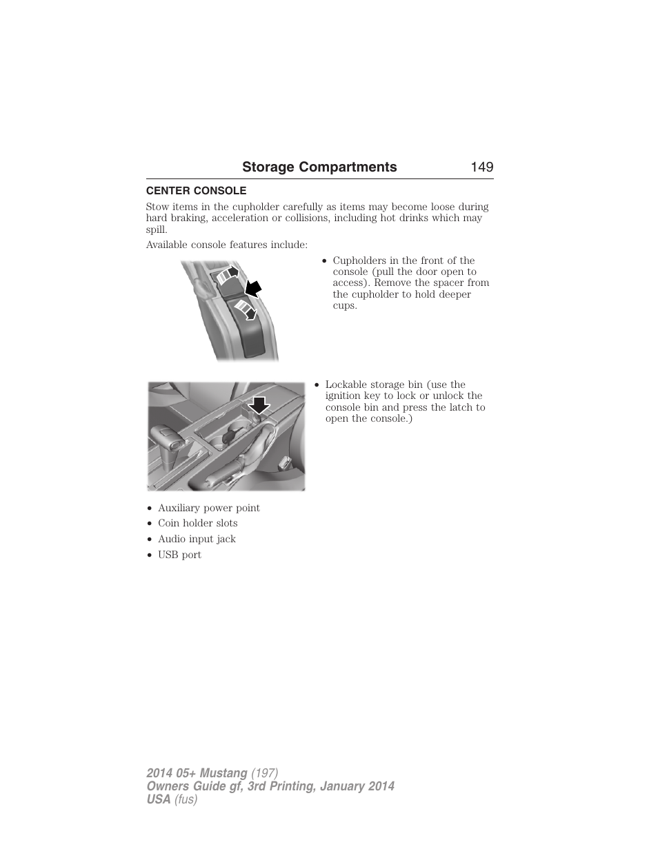 Storage compartments, Center console, Storage compartments 149 | FORD 2014 Mustang v.3 User Manual | Page 150 / 463