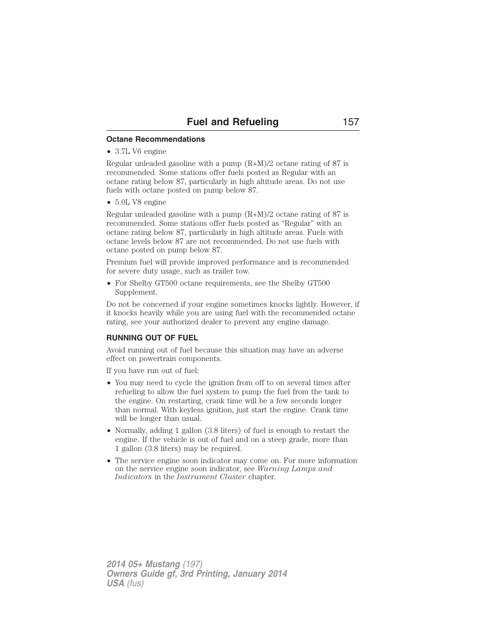 Octane recommendations, Running out of fuel, Fuel and refueling 157 | FORD 2014 Mustang v.3 User Manual | Page 158 / 463