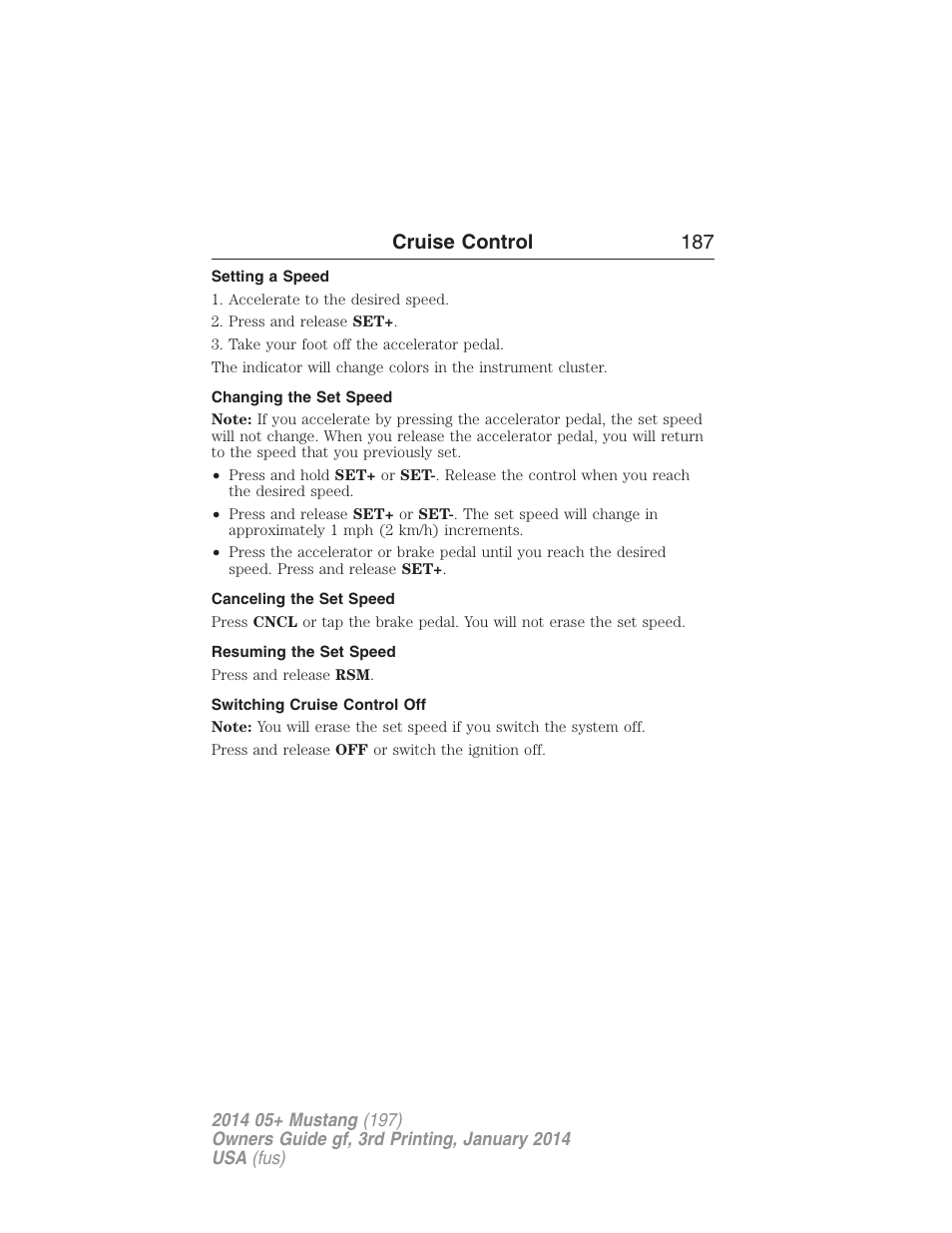 Setting a speed, Changing the set speed, Canceling the set speed | Resuming the set speed, Switching cruise control off, Cruise control 187 | FORD 2014 Mustang v.3 User Manual | Page 188 / 463