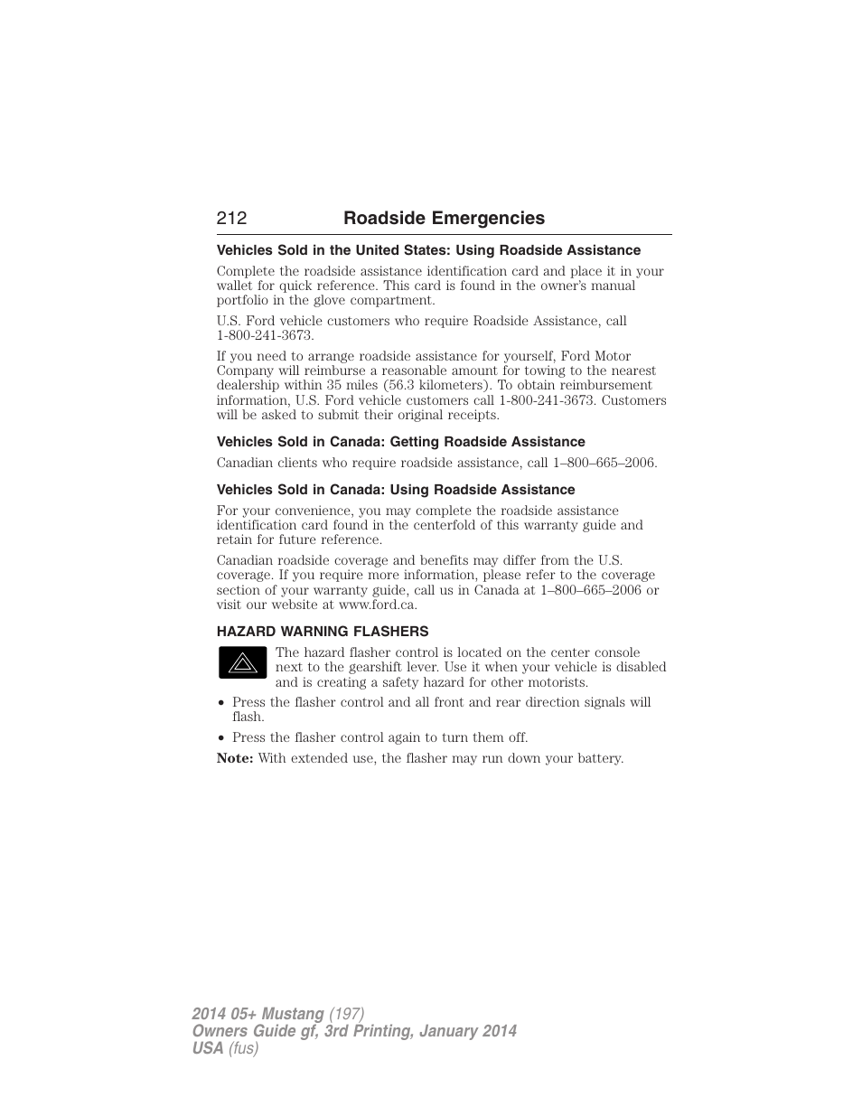 Vehicles sold in canada: using roadside assistance, Hazard warning flashers, 212 roadside emergencies | FORD 2014 Mustang v.3 User Manual | Page 213 / 463