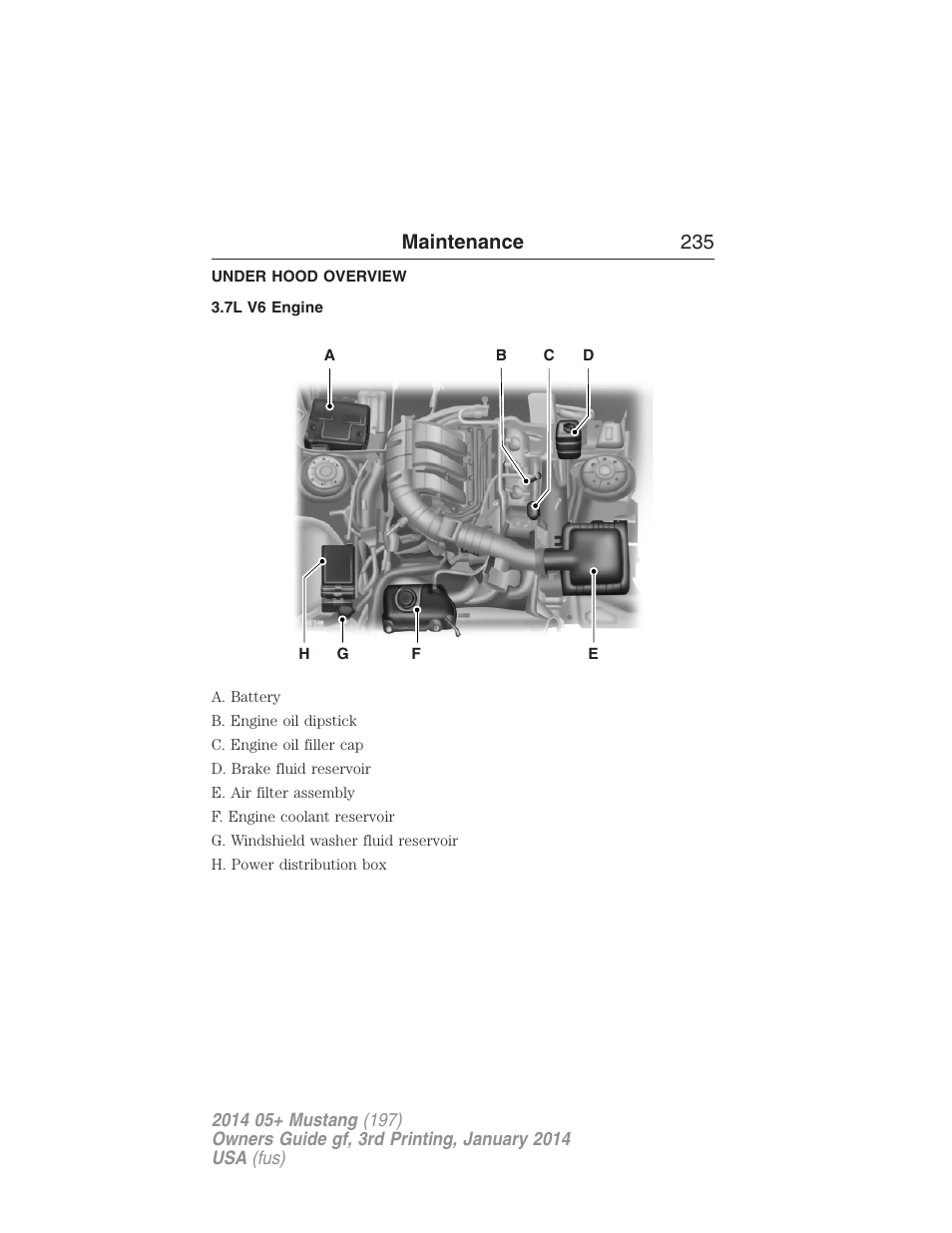 Under hood overview, 7l v6 engine, Engine compartment | Maintenance 235 | FORD 2014 Mustang v.3 User Manual | Page 236 / 463
