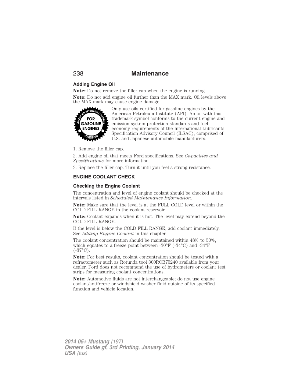 Adding engine oil, Engine coolant check, Checking the engine coolant | 238 maintenance | FORD 2014 Mustang v.3 User Manual | Page 239 / 463