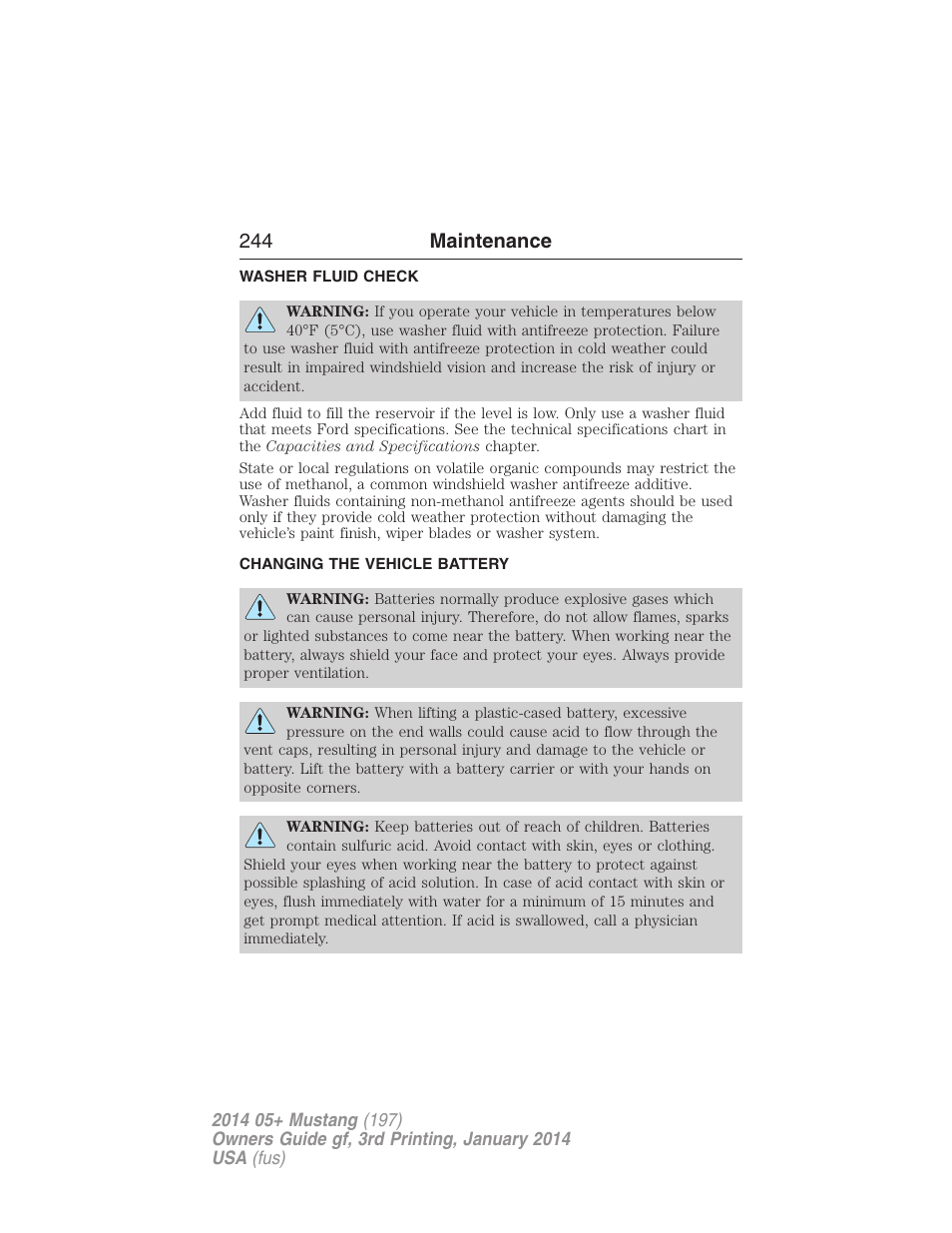 Washer fluid check, Changing the vehicle battery, Battery | 244 maintenance | FORD 2014 Mustang v.3 User Manual | Page 245 / 463