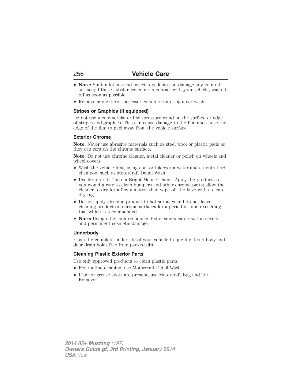 Stripes or graphics (if equipped), Exterior chrome, Underbody | Cleaning plastic exterior parts, 256 vehicle care | FORD 2014 Mustang v.3 User Manual | Page 257 / 463