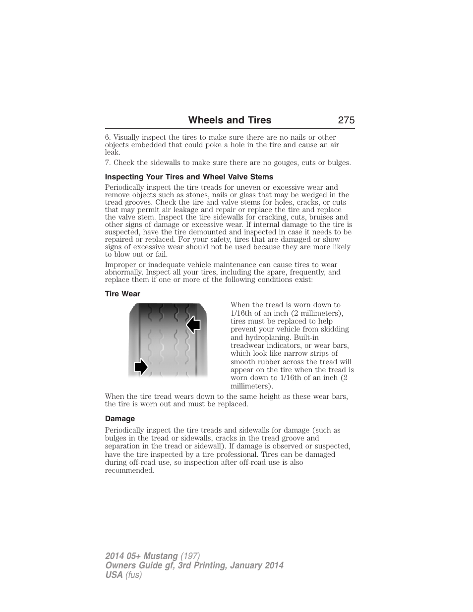 Inspecting your tires and wheel valve stems, Tire wear, Damage | Wheels and tires 275 | FORD 2014 Mustang v.3 User Manual | Page 276 / 463