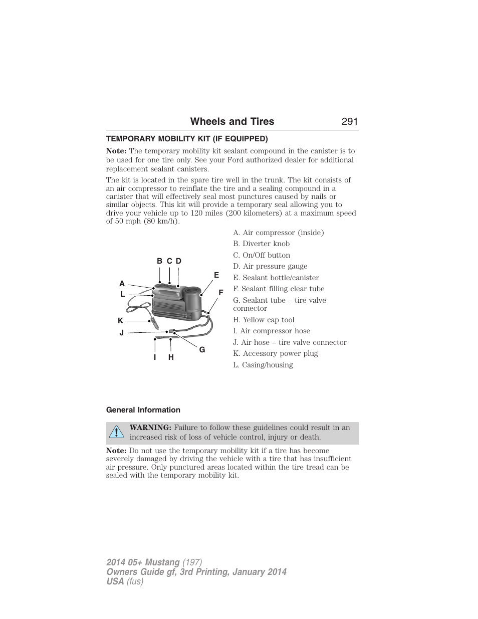 Temporary mobility kit (if equipped), General information, Temporary mobility kit | Wheels and tires 291 | FORD 2014 Mustang v.3 User Manual | Page 292 / 463