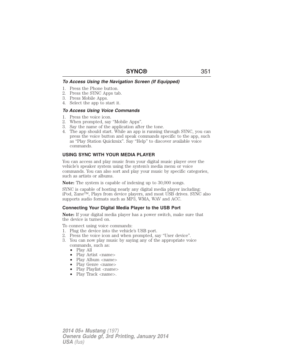 To access using voice commands, Using sync with your media player, Sync® 351 | FORD 2014 Mustang v.3 User Manual | Page 352 / 463