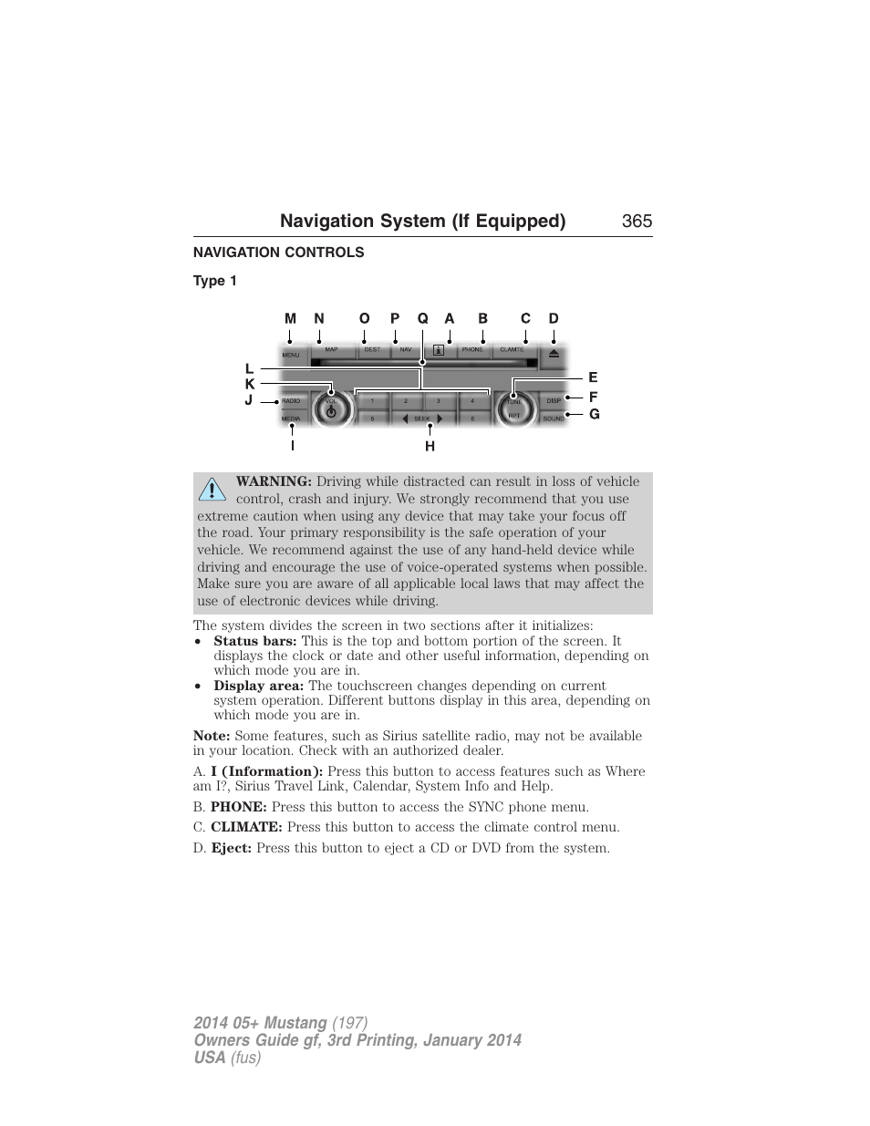 Navigation system (if equipped), Navigation controls, Type 1 | Navigation system (if equipped) 365 | FORD 2014 Mustang v.3 User Manual | Page 366 / 463