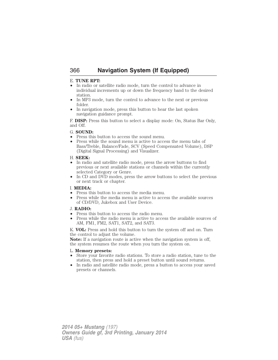 366 navigation system (if equipped) | FORD 2014 Mustang v.3 User Manual | Page 367 / 463