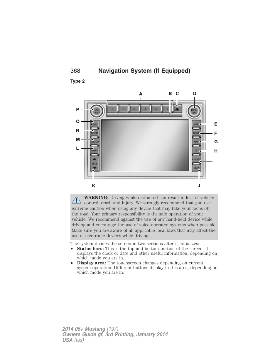 Type 2, 368 navigation system (if equipped) | FORD 2014 Mustang v.3 User Manual | Page 369 / 463