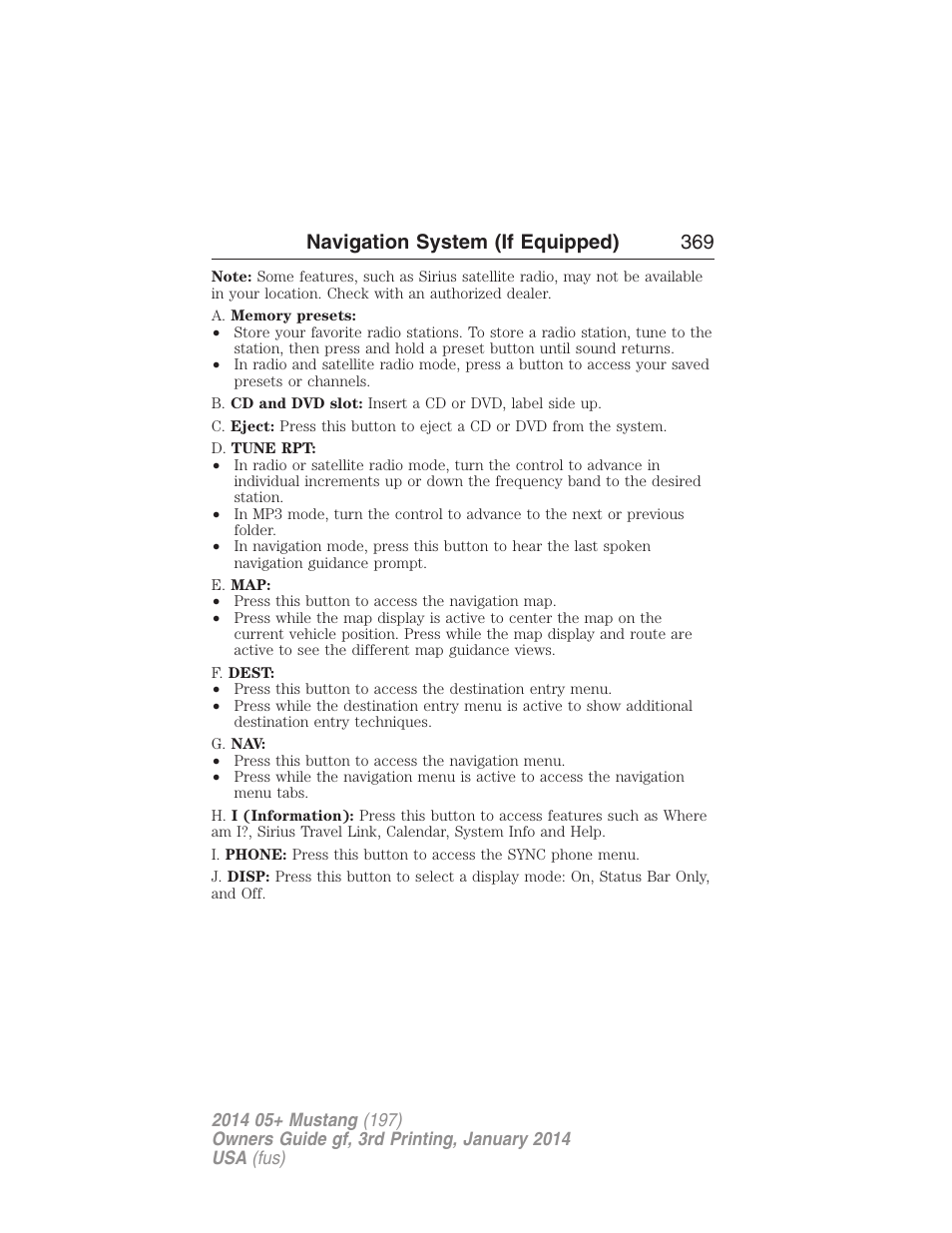 Navigation system (if equipped) 369 | FORD 2014 Mustang v.3 User Manual | Page 370 / 463
