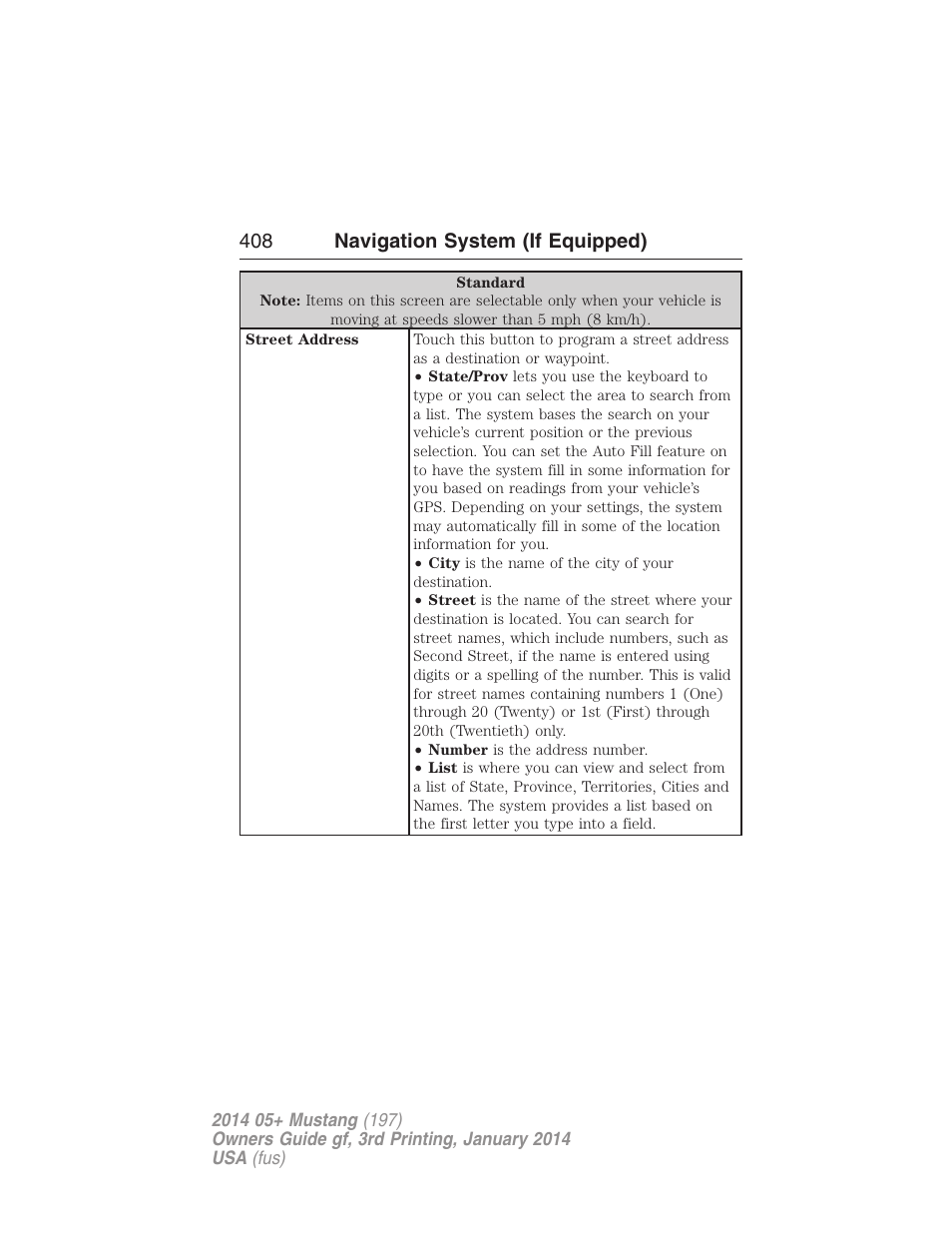 408 navigation system (if equipped) | FORD 2014 Mustang v.3 User Manual | Page 409 / 463