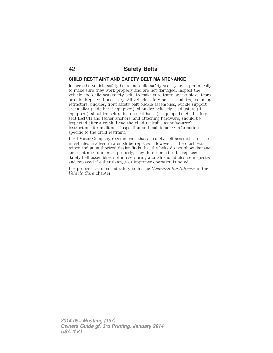 Child restraint and safety belt maintenance | FORD 2014 Mustang v.3 User Manual | Page 43 / 463