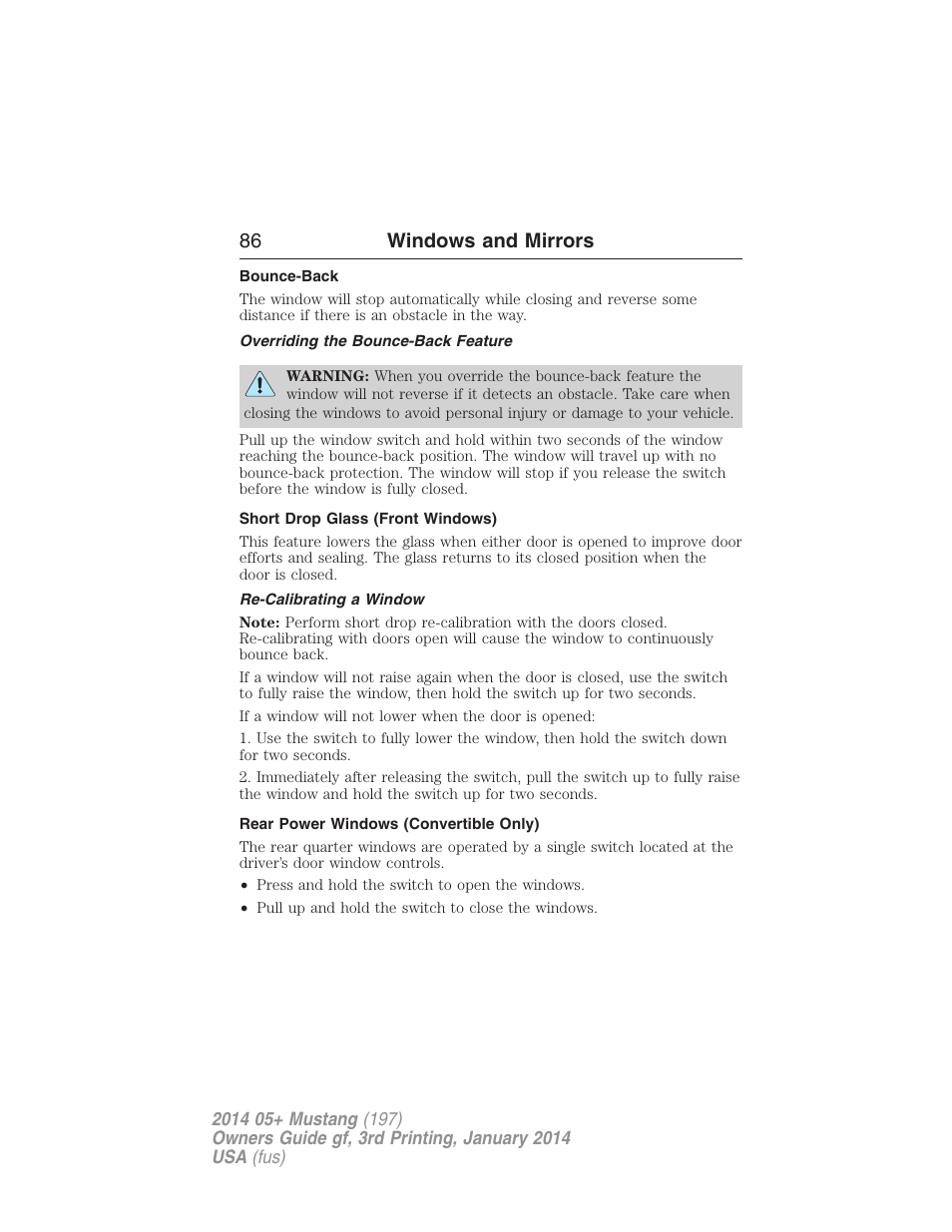 Bounce-back, Overriding the bounce-back feature, Short drop glass (front windows) | Re-calibrating a window, Rear power windows (convertible only), 86 windows and mirrors | FORD 2014 Mustang v.3 User Manual | Page 87 / 463