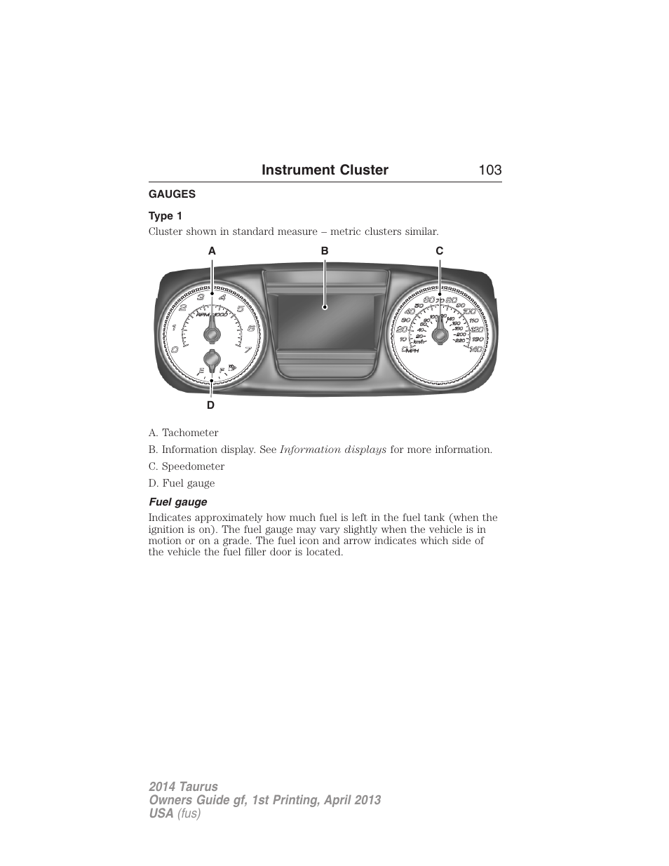 Instrument cluster, Gauges, Type 1 | Fuel gauge, Instrument cluster 103 | FORD 2014 Taurus v.1 User Manual | Page 104 / 550