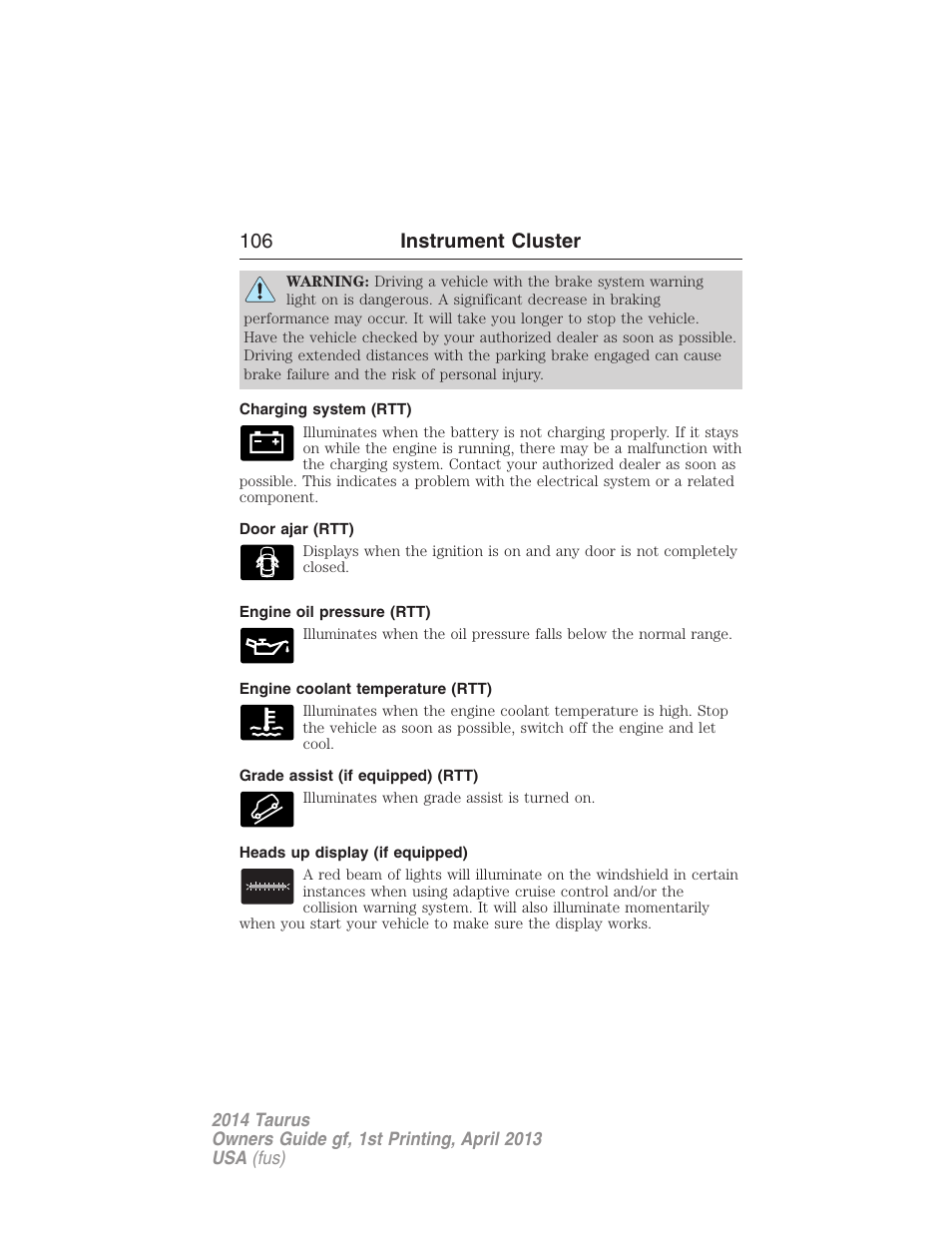 Charging system (rtt), Door ajar (rtt), Engine oil pressure (rtt) | Engine coolant temperature (rtt), Grade assist (if equipped) (rtt), Heads up display (if equipped), 106 instrument cluster | FORD 2014 Taurus v.1 User Manual | Page 107 / 550