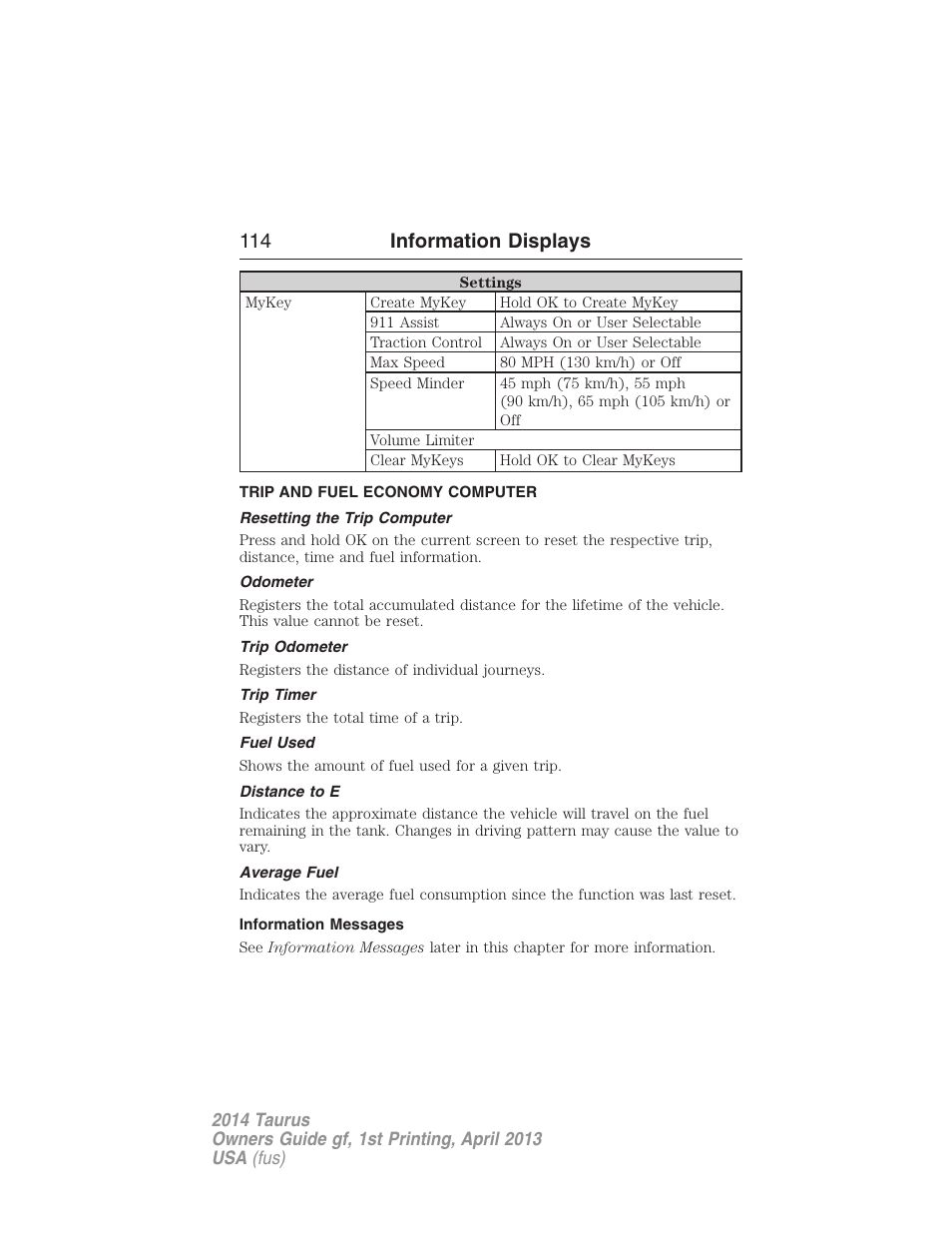 Trip and fuel economy computer, Resetting the trip computer, Odometer | Trip odometer, Trip timer, Fuel used, Distance to e, Average fuel, Information messages, Trip computer | FORD 2014 Taurus v.1 User Manual | Page 115 / 550