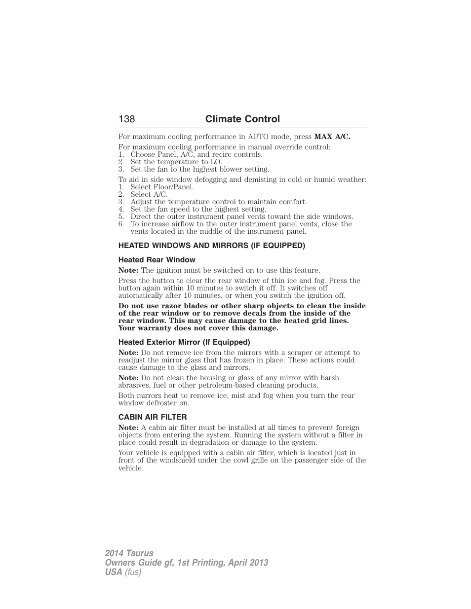 Heated windows and mirrors (if equipped), Heated rear window, Heated exterior mirror (if equipped) | Cabin air filter, Rear window defroster, 138 climate control | FORD 2014 Taurus v.1 User Manual | Page 139 / 550