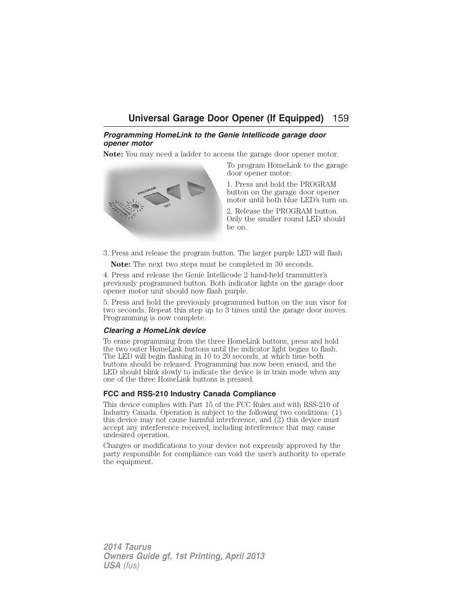 Clearing a homelink device, Fcc and rss-210 industry canada compliance, Universal garage door opener (if equipped) 159 | FORD 2014 Taurus v.1 User Manual | Page 160 / 550