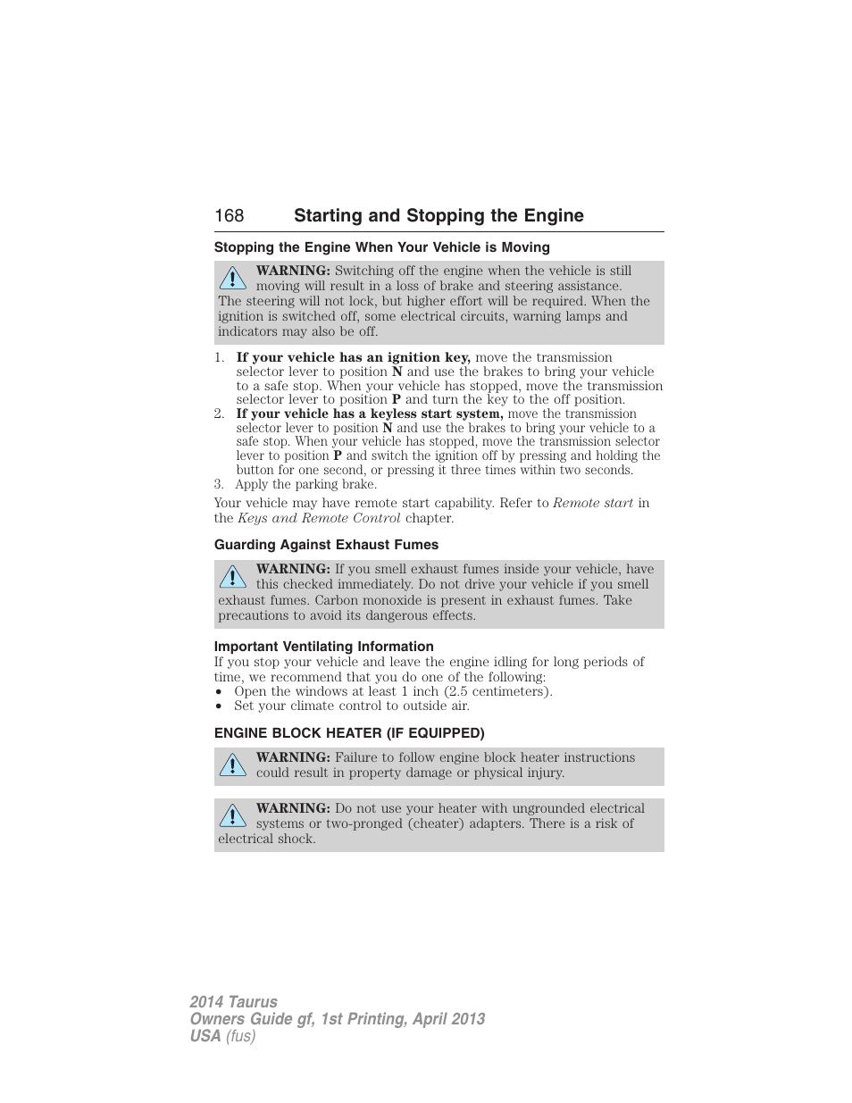 Stopping the engine when your vehicle is moving, Guarding against exhaust fumes, Important ventilating information | Engine block heater (if equipped), Engine block heater, 168 starting and stopping the engine | FORD 2014 Taurus v.1 User Manual | Page 169 / 550
