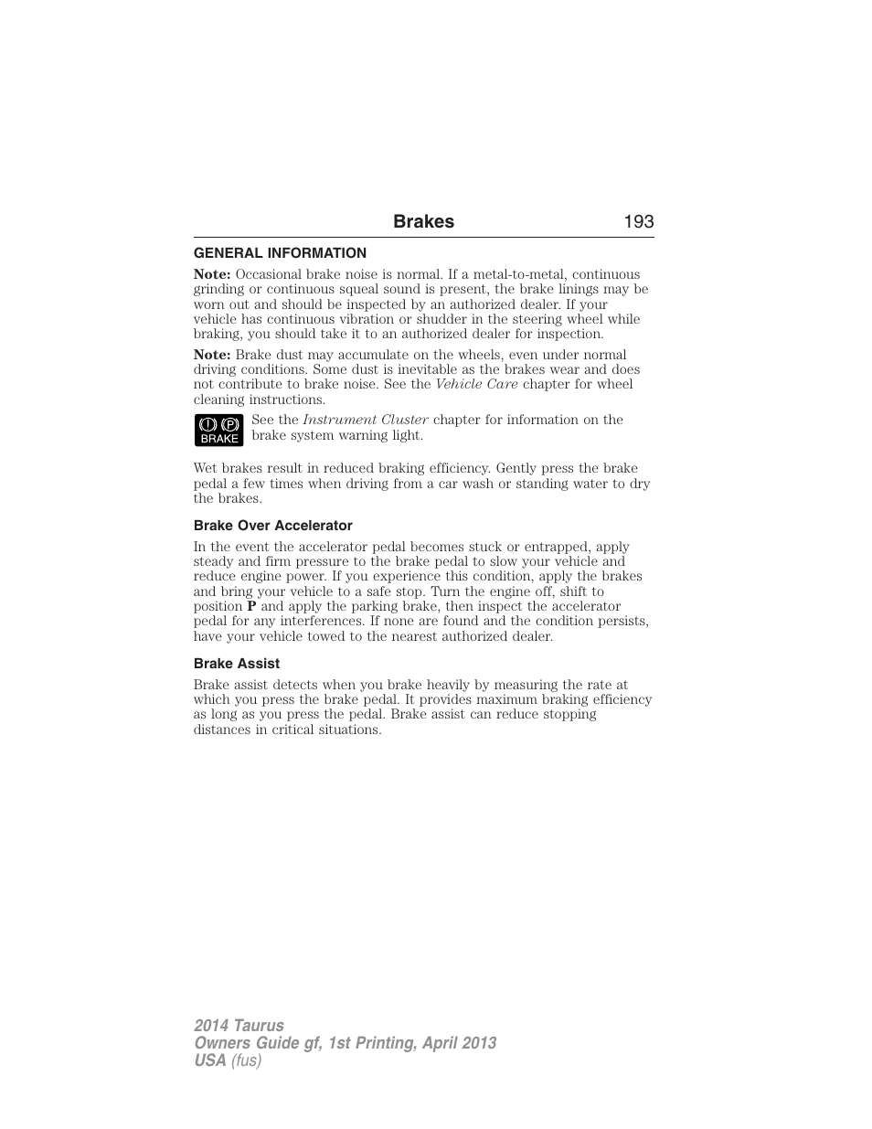 Brakes, General information, Brake over accelerator | Brake assist, Brakes 193 | FORD 2014 Taurus v.1 User Manual | Page 194 / 550