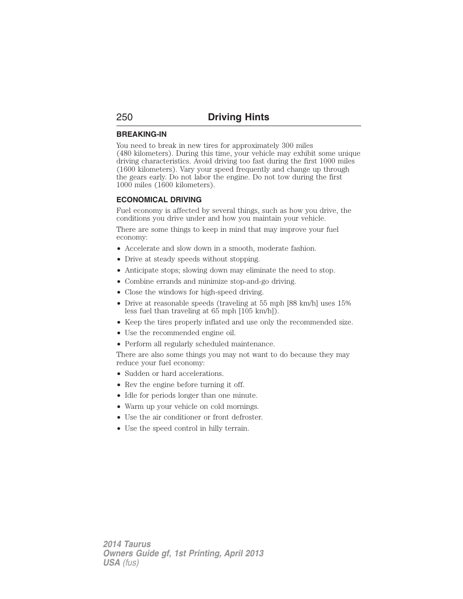 Driving hints, Breaking-in, Economical driving | 250 driving hints | FORD 2014 Taurus v.1 User Manual | Page 251 / 550