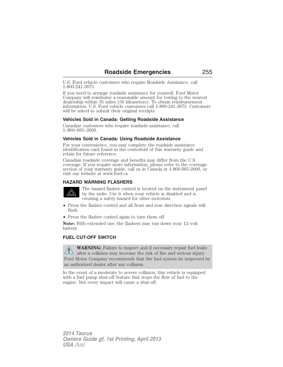 Vehicles sold in canada: using roadside assistance, Hazard warning flashers, Fuel cut-off switch | Roadside emergencies 255 | FORD 2014 Taurus v.1 User Manual | Page 256 / 550