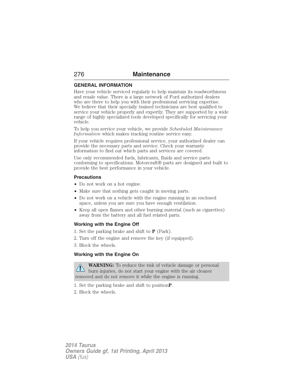 Maintenance, General information, Precautions | Working with the engine off, Working with the engine on, 276 maintenance | FORD 2014 Taurus v.1 User Manual | Page 277 / 550