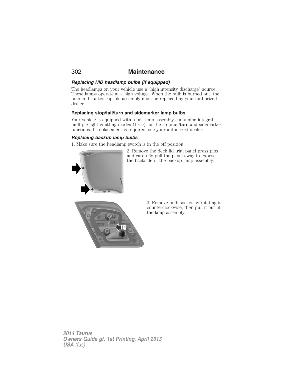 Replacing hid headlamp bulbs (if equipped), Replacing stop/tail/turn and sidemarker lamp bulbs, Replacing backup lamp bulbs | 302 maintenance | FORD 2014 Taurus v.1 User Manual | Page 303 / 550