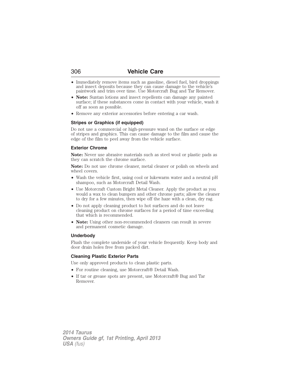 Stripes or graphics (if equipped), Exterior chrome, Underbody | Cleaning plastic exterior parts, 306 vehicle care | FORD 2014 Taurus v.1 User Manual | Page 307 / 550