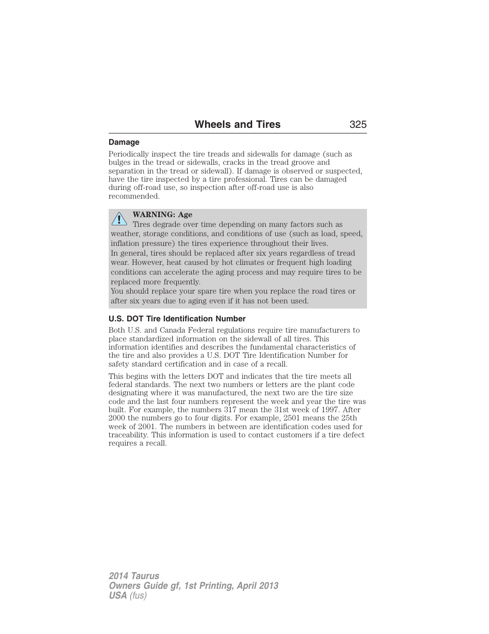 Damage, U.s. dot tire identification number, Wheels and tires 325 | FORD 2014 Taurus v.1 User Manual | Page 326 / 550