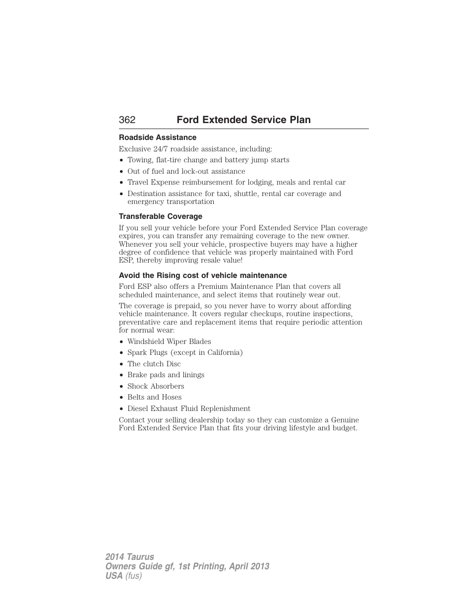 Roadside assistance, Transferable coverage, Avoid the rising cost of vehicle maintenance | 362 ford extended service plan | FORD 2014 Taurus v.1 User Manual | Page 363 / 550