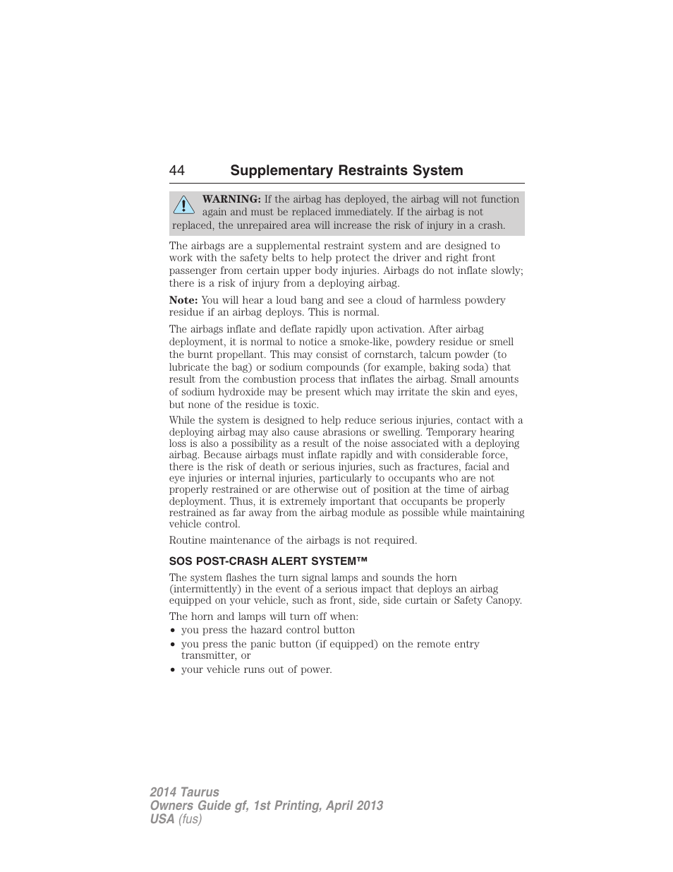 Sos post-crash alert system, 44 supplementary restraints system | FORD 2014 Taurus v.1 User Manual | Page 45 / 550