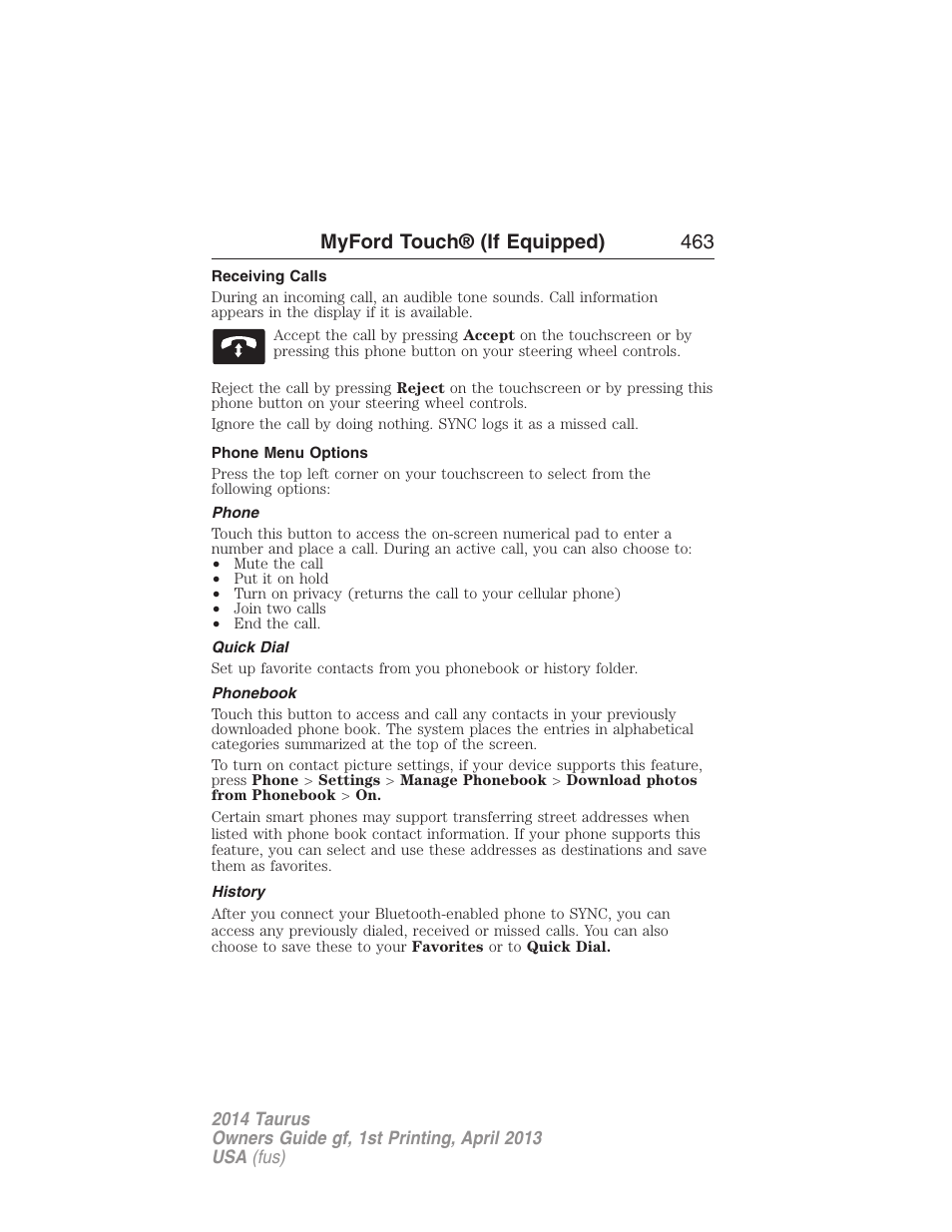 Receiving calls, Phone menu options, Phone | Quick dial, Phonebook, History, Myford touch® (if equipped) 463 | FORD 2014 Taurus v.1 User Manual | Page 464 / 550