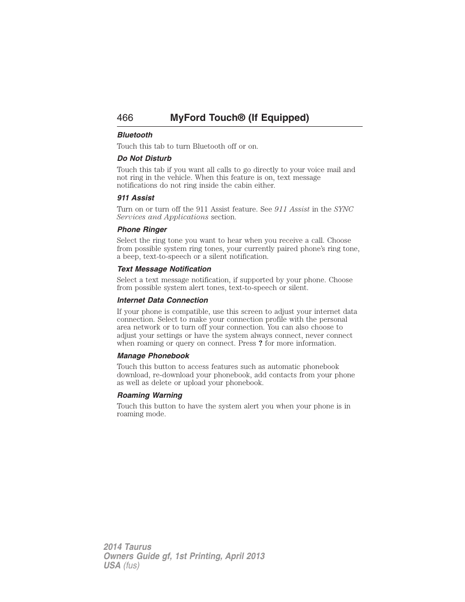 Bluetooth, Do not disturb, 911 assist | Phone ringer, Text message notification, Internet data connection, Manage phonebook, Roaming warning, 466 myford touch® (if equipped) | FORD 2014 Taurus v.1 User Manual | Page 467 / 550