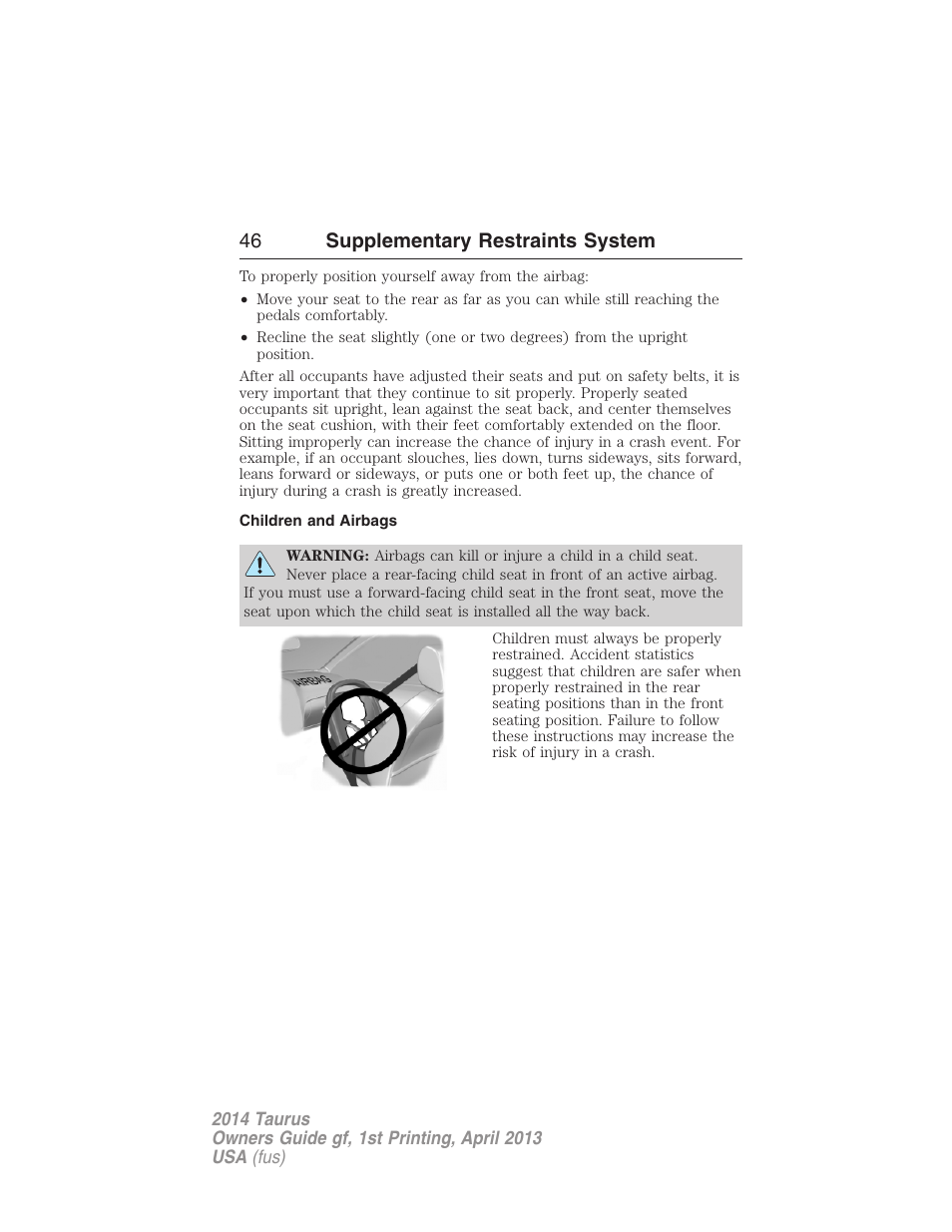 Children and airbags, 46 supplementary restraints system | FORD 2014 Taurus v.1 User Manual | Page 47 / 550