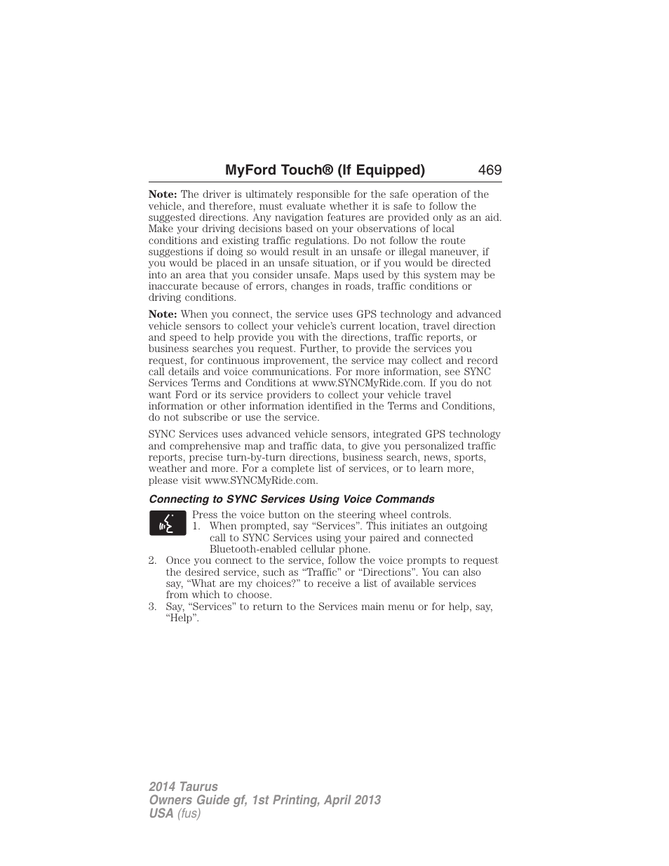 Connecting to sync services using voice commands, Myford touch® (if equipped) 469 | FORD 2014 Taurus v.1 User Manual | Page 470 / 550