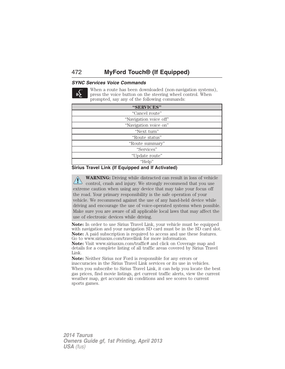 Sync services voice commands, Sirius travel link (if equipped and if activated), 472 myford touch® (if equipped) | FORD 2014 Taurus v.1 User Manual | Page 473 / 550