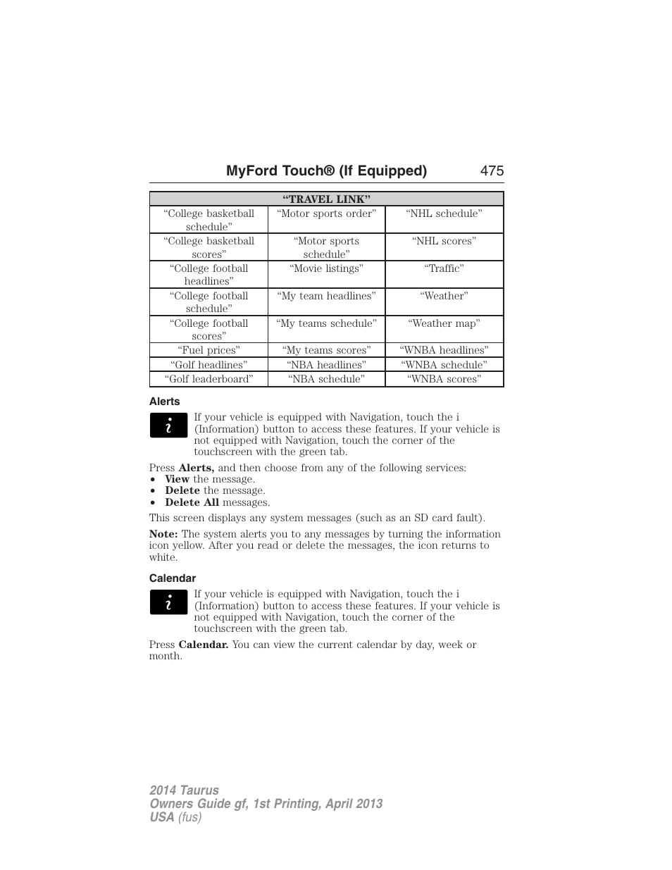 Alerts, Calendar, Myford touch® (if equipped) 475 | FORD 2014 Taurus v.1 User Manual | Page 476 / 550