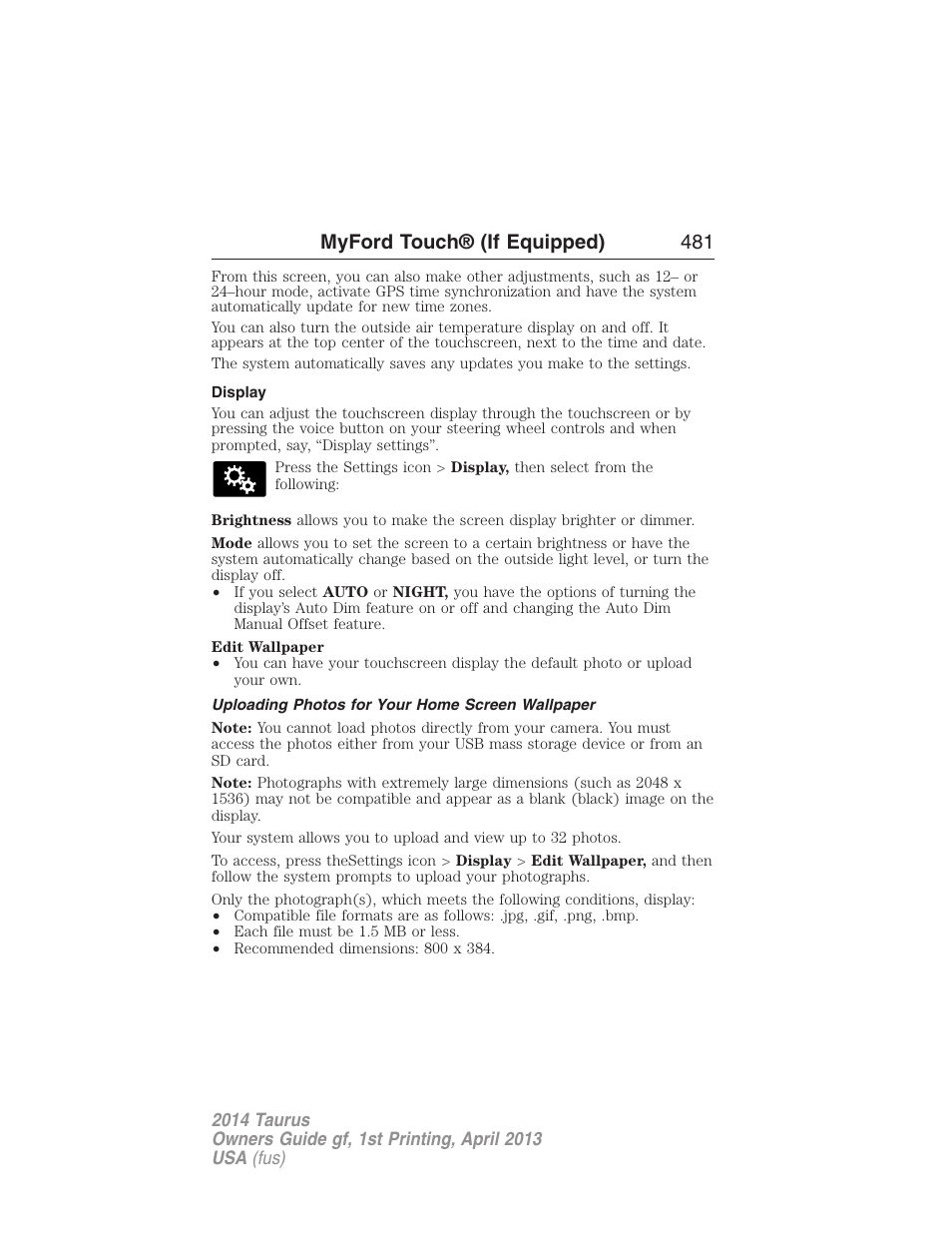 Display, Uploading photos for your home screen wallpaper, Myford touch® (if equipped) 481 | FORD 2014 Taurus v.1 User Manual | Page 482 / 550