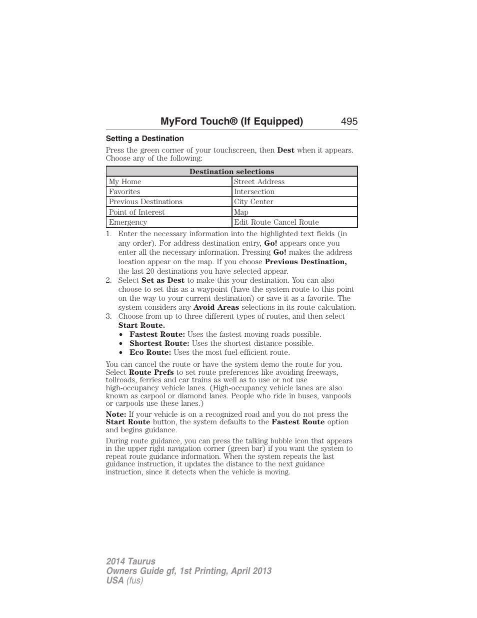 Setting a destination, Myford touch® (if equipped) 495 | FORD 2014 Taurus v.1 User Manual | Page 496 / 550