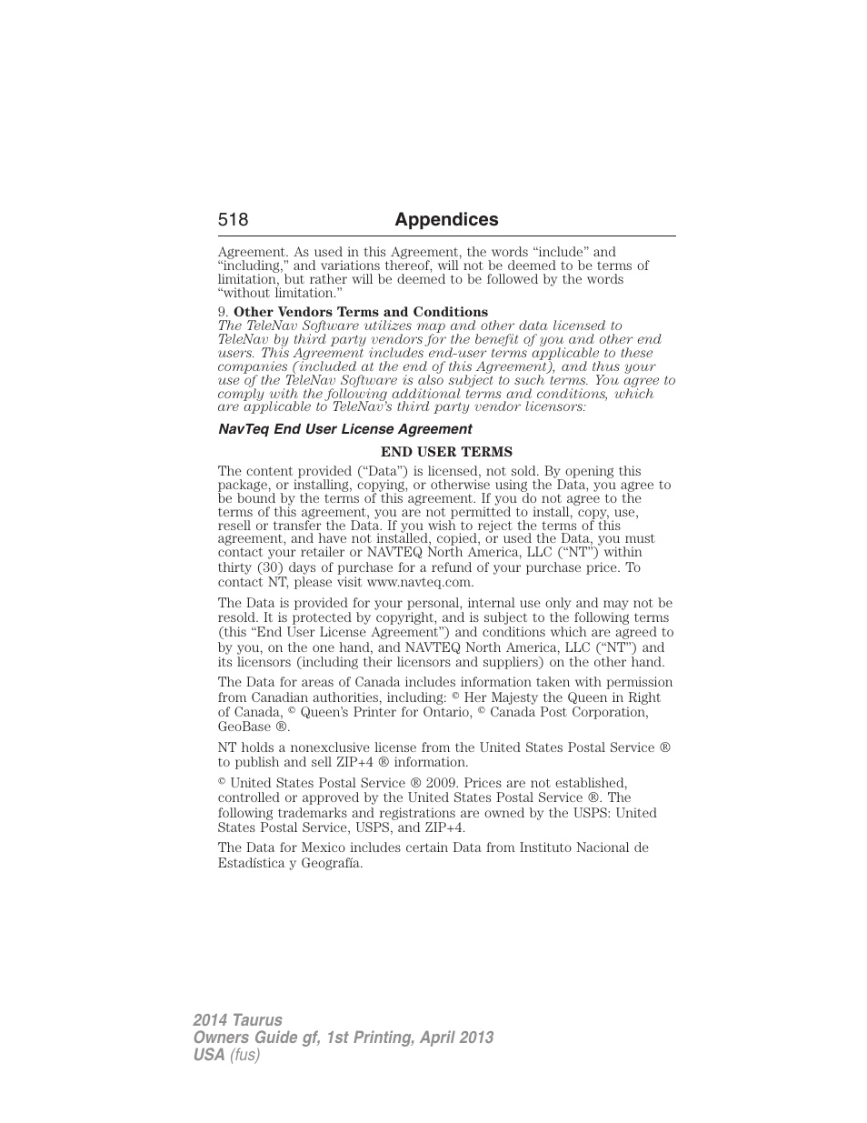 Navteq end user license agreement, 518 appendices | FORD 2014 Taurus v.1 User Manual | Page 519 / 550