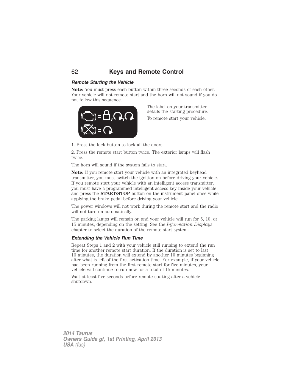 Remote starting the vehicle, Extending the vehicle run time, 62 keys and remote control | FORD 2014 Taurus v.1 User Manual | Page 63 / 550
