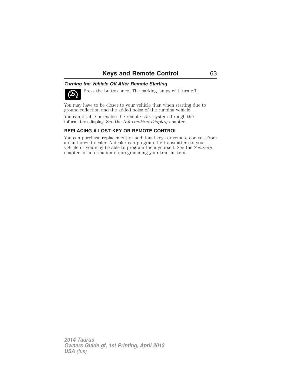 Turning the vehicle off after remote starting, Replacing a lost key or remote control, Keys and remote control 63 | FORD 2014 Taurus v.1 User Manual | Page 64 / 550