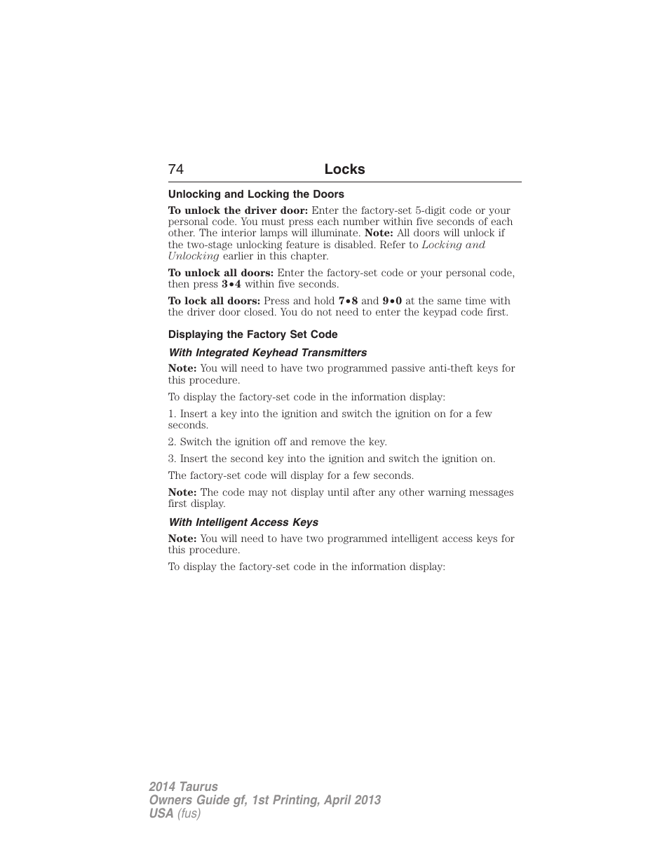 Unlocking and locking the doors, Displaying the factory set code, With integrated keyhead transmitters | With intelligent access keys, 74 locks | FORD 2014 Taurus v.1 User Manual | Page 75 / 550