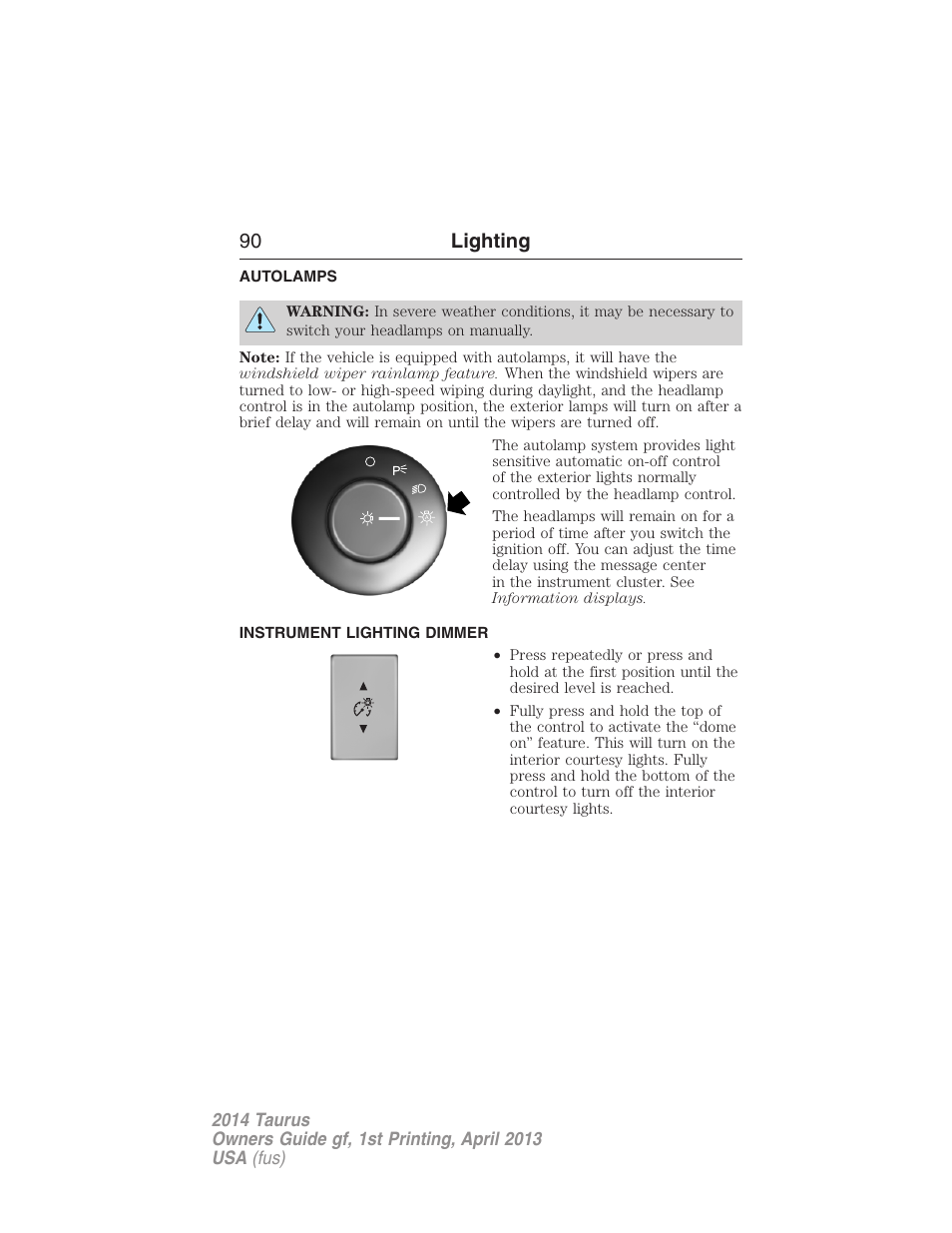 Autolamps, Instrument lighting dimmer, 90 lighting | FORD 2014 Taurus v.1 User Manual | Page 91 / 550