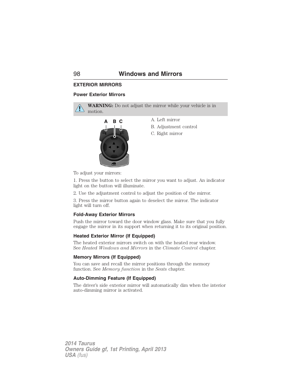 Exterior mirrors, Power exterior mirrors, Fold-away exterior mirrors | Heated exterior mirror (if equipped), Memory mirrors (if equipped), Auto-dimming feature (if equipped), 98 windows and mirrors | FORD 2014 Taurus v.1 User Manual | Page 99 / 550