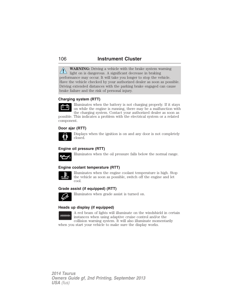 Charging system (rtt), Door ajar (rtt), Engine oil pressure (rtt) | Engine coolant temperature (rtt), Grade assist (if equipped) (rtt), Heads up display (if equipped), 106 instrument cluster | FORD 2014 Taurus v.2 User Manual | Page 107 / 554